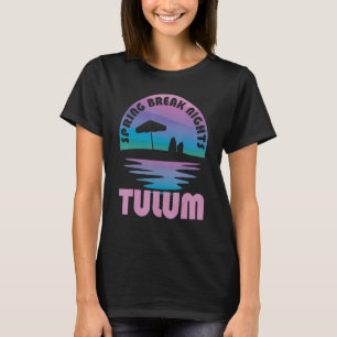 Spring Break Tulum Sunset Vintage Matching Women M T-Shirt