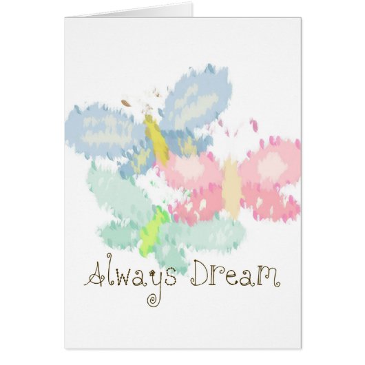 Spring Butterflies Always Dream Cards (Front)