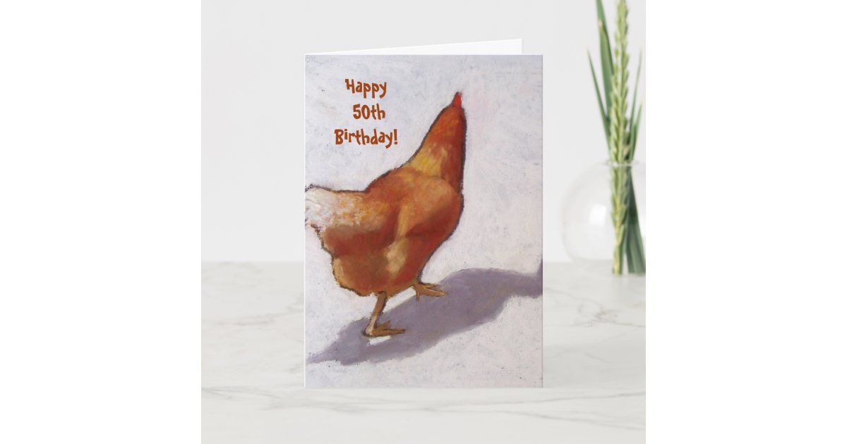 Spring Chicken Happy 50thbirthday Card Zazzle Com