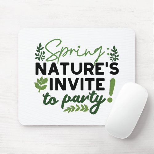Spring Fling Party _ Natures Celebration Call Mouse Pad