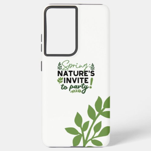 Spring Fling Party _ Natures Celebration Call Samsung Galaxy S21 Ultra Case