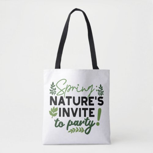 Spring Fling Party _ Natures Celebration Call Tote Bag