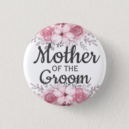 Spring Floral Mother of the Groom Button