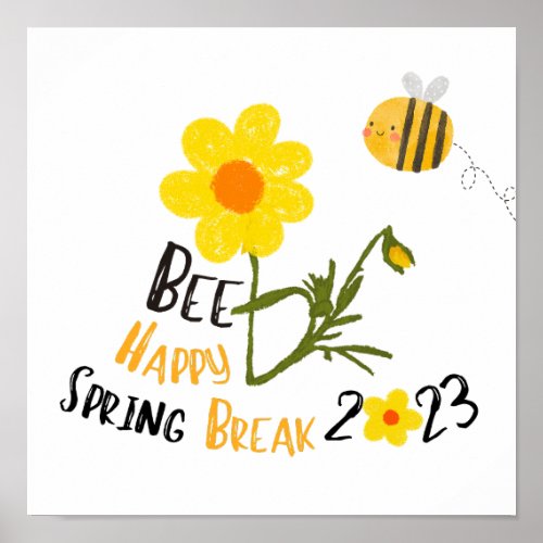 Spring Flower Bee happy Spring break 2023 Cute Poster