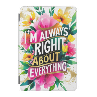 Spring Flower Sarcasm Quote iPad Mini Cover