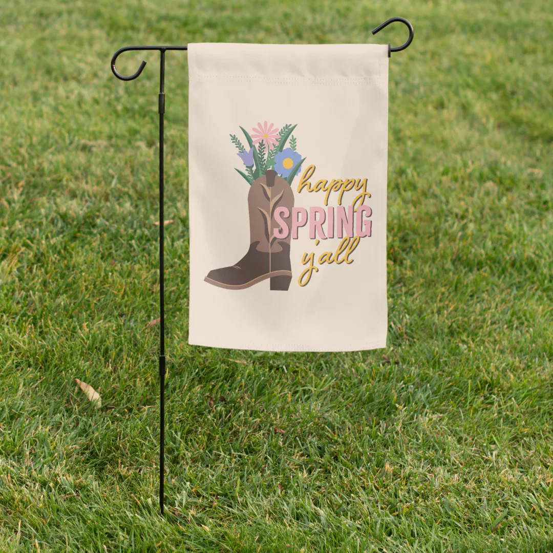 Spring Garden Flag "Happy Spring Y'all" CowboyBoot
