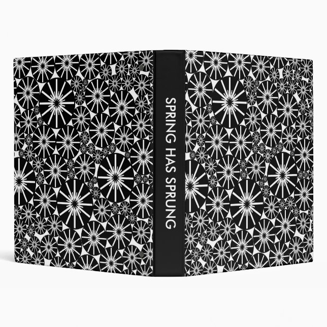 SPRING HAS SPRUNG - Black on White 3 Ring Binder (Background)