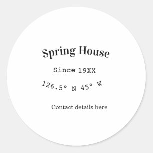 Spring house ets. Date year custom coordinates add Classic Round Sticker