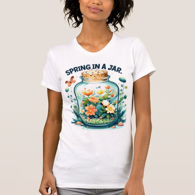 Spring in a Jar: Blossoming Flowers and Vibrant T-Shirt (Front)