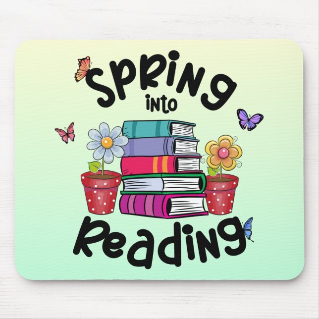 Spring Into Reading Mouse Pad (Front)