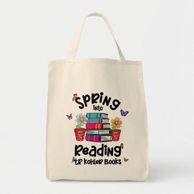 Spring Into Reading TR Kohler Books Tote Bag (Front)