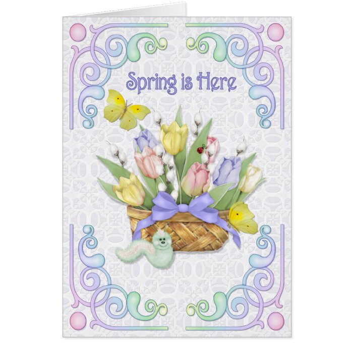 Spring Is Here Card