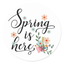 spring is here classic round sticker