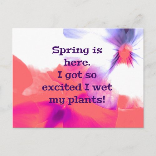 Spring is here  I got so excited I know my plants Postcard