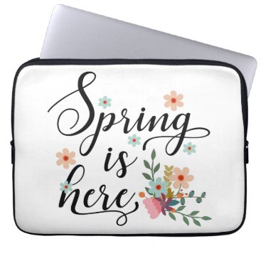 spring is here laptop sleeve