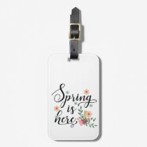 spring is here luggage tag