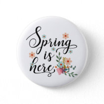 spring is here pinback button