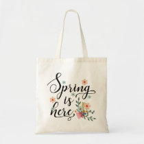 spring is here tote bag