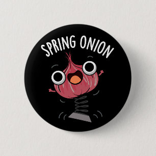 Spring Onion Funny Veggie Pun Dark BG Button