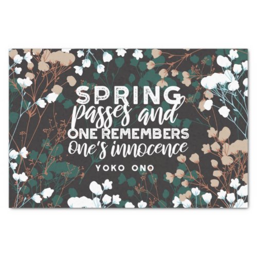 Spring Passes Quote Tissue Paper