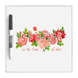Spring slogan with flowers dry erase board