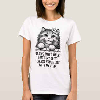 Spring Vibes Only - Funny Cat Lover T-Shirt