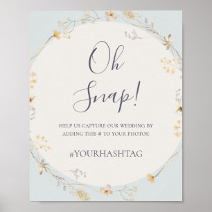 Spring Wildflower Blue Oh Snap Wedding Hashtag Poster