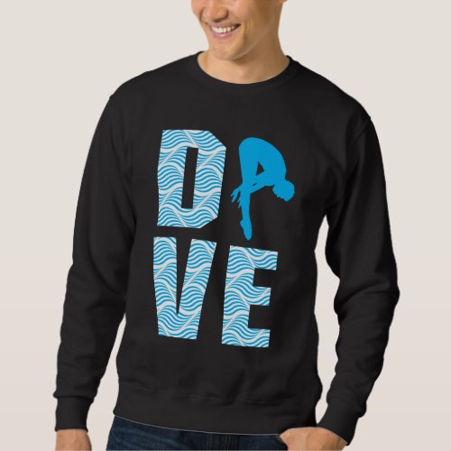 Springboard Diving Gift Diver Platform Springboard Sweatshirt