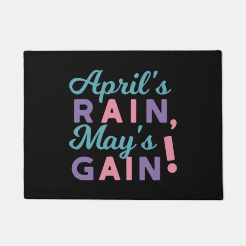 Springs Promise _ Aprils Rain Mays Gain Doormat