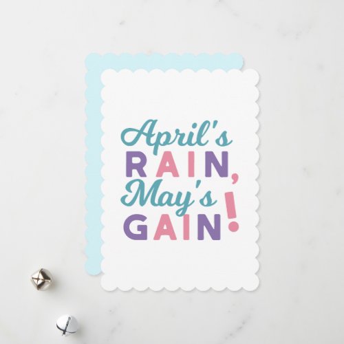 Springs Promise _ Aprils Rain Mays Gain Holiday Card