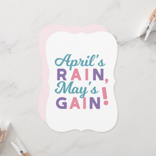 Springs Promise _ Aprils Rain Mays Gain Invitation