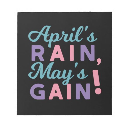 Springs Promise _ Aprils Rain Mays Gain Notepad