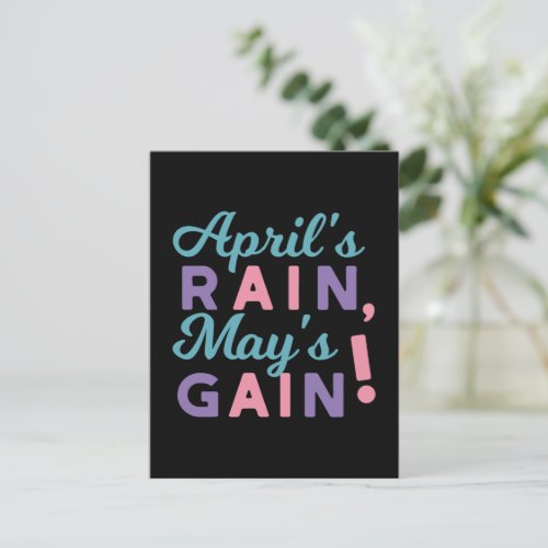 Springs Promise _ Aprils Rain Mays Gain Postcard