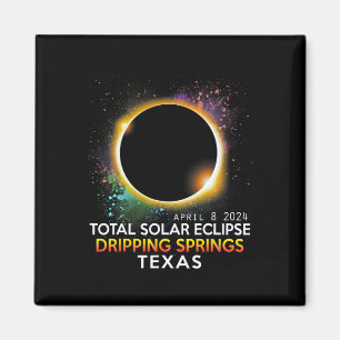 Springs Texas Totality Total Solar Eclipse 2024  Magnet