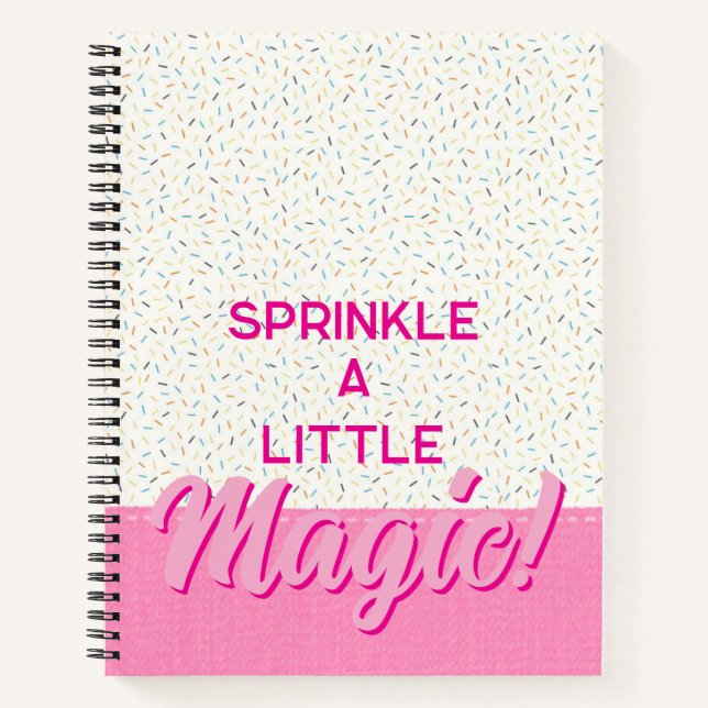 Sprinkle a Little Magic Notebook (Front)