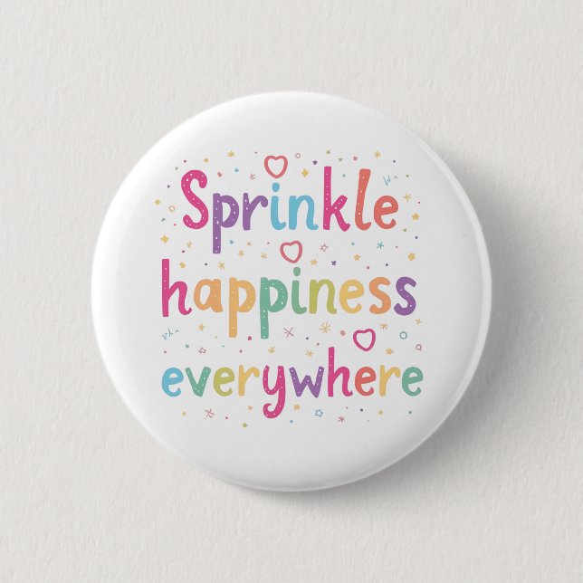 Sprinkle Happiness Everywhere Cute Pastel Quote Button (Front)