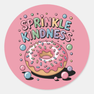 Sprinkle Kindness Donut Classic Round Sticker