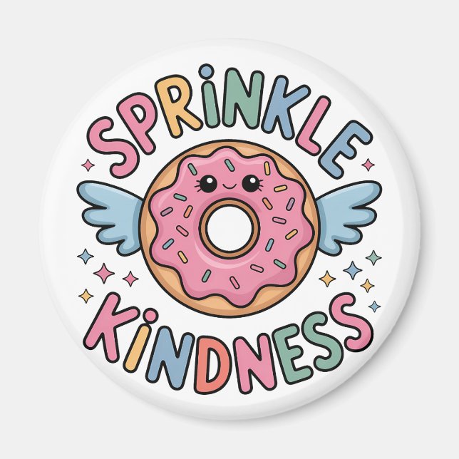 Sprinkle Kindness | Donut Magnet (Front)