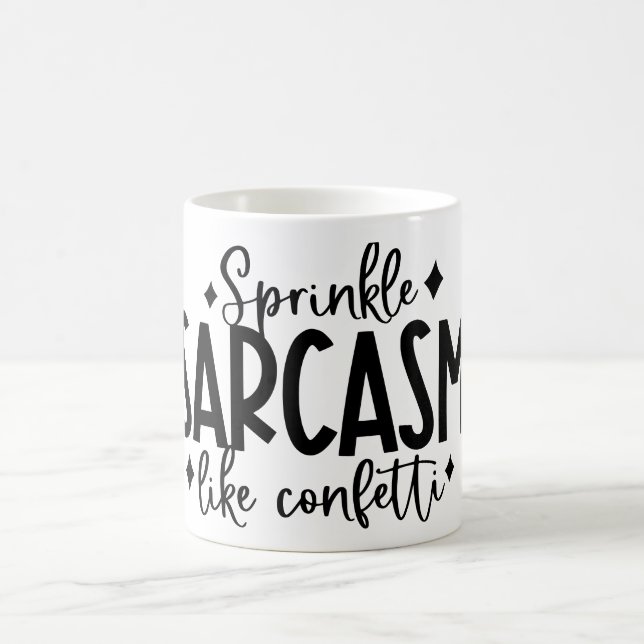 Sprinkle Sarcastic  Funny Coffee Coffee Mug (Center)