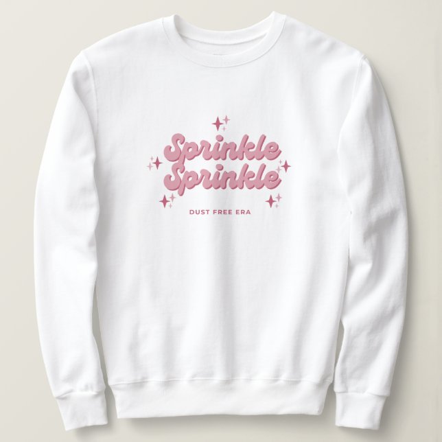 Sprinkle Sprinkle cozy Sweatshirt  (Design Front)