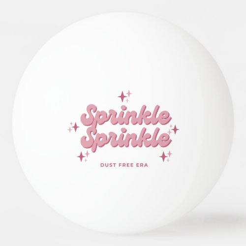 Sprinkle Sprinkle Ping Pong Ball 