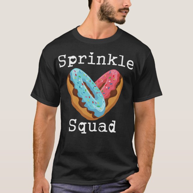Sprinkle Squad Donut Sweeties Candy Dessert archae T-Shirt (Front)