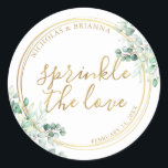 Sprinkle The Love Gold Greenery Eucalyptus Wedding Classic Round Sticker<br><div class="desc">Sprinkle The Love Gold Greenery Eucalyptus Wedding Classic Round Sticker. Featuring watercolor eucalyptus leaves,  a gold round frame,  and a handwritten script gold foil Sprinkle The Love text.</div>