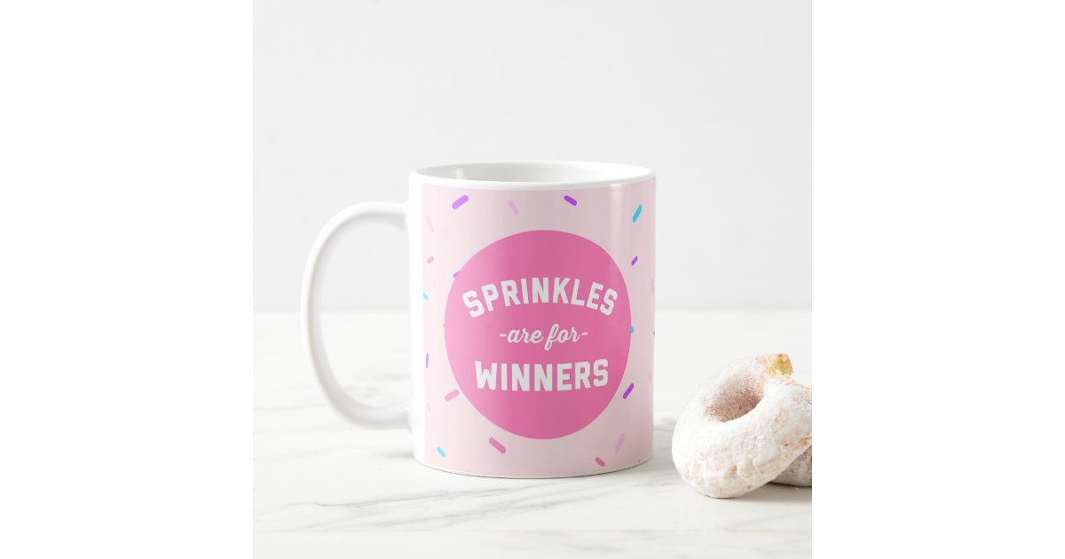 https://rlv.zcache.com/sprinkles_are_for_winners_funny_quote_coffee_mug-r365db2be5d43411c80e4a4cb892962ea_kz9a2_630.jpg?rlvnet=1&view_padding=%5B285%2C0%2C285%2C0%5D