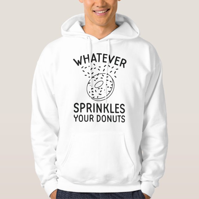 Sprinkles Your Donuts Hoodie (Front)