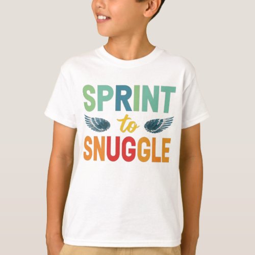 SPRINT TO SNUGGLE T_Shirt