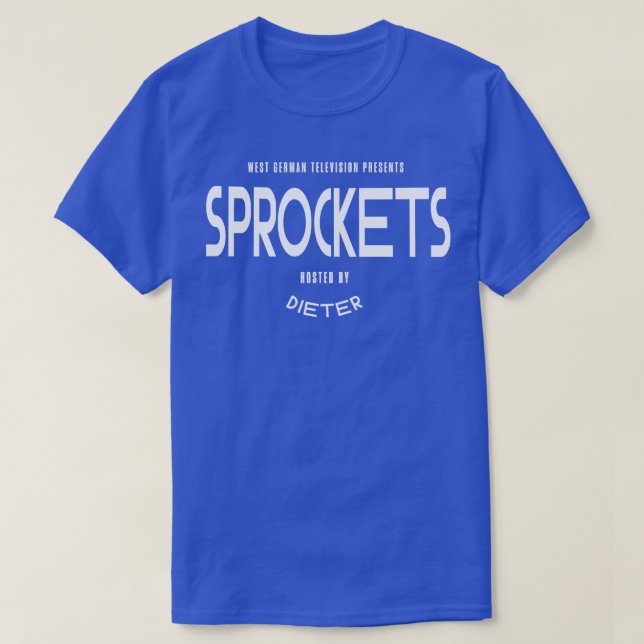 Sprockets hosted by Dieter 1 T-Shirt (Design Front)