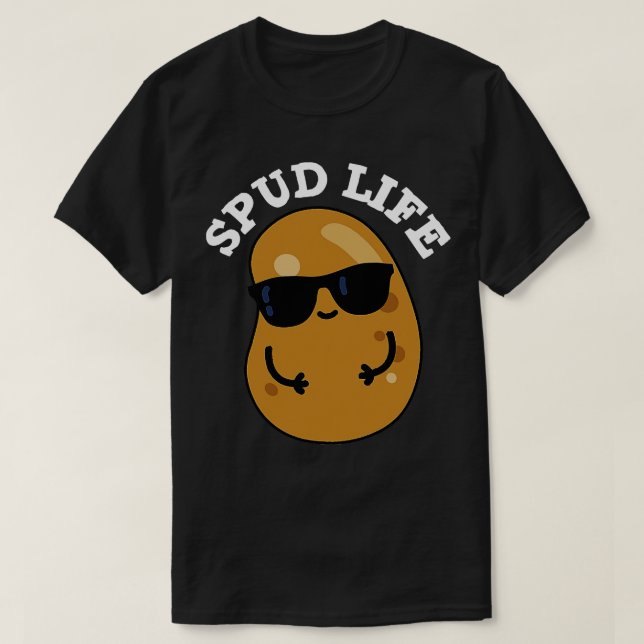Spud Life Cute Potato Pun T-Shirt (Design Front)