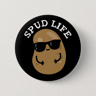 Spud Life Funny Potato Pun Dark BG Button
