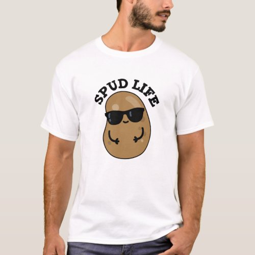 Spud Life Funny Potato Pun T_Shirt